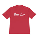 Hustle - Moisture Wicking T-Shirt