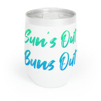 Sun’s Out Buns Out Wine Tumbler