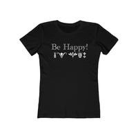 Be Happy Women's The Boyfriend Tee