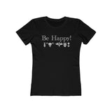 Be Happy Women's The Boyfriend Tee