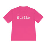 Hustle - Moisture Wicking T-Shirt