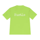 Hustle - Moisture Wicking T-Shirt