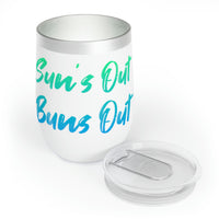 Sun’s Out Buns Out Wine Tumbler