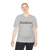Hustle - Moisture Wicking T-Shirt