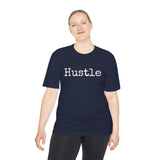 Hustle - Moisture Wicking T-Shirt