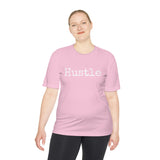 Hustle - Moisture Wicking T-Shirt